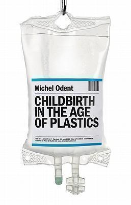 Childbirth in the Age of Plastics 