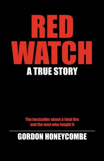 Red Watch A True Story
