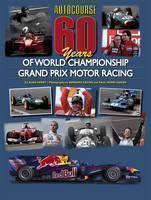 Autocourse 60 Years of World Championship Grand Prix Motor Racing 