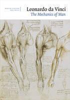 Leonardo da Vinci The Mechanics of Man