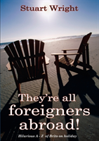 They're All Foreigners Abroad 