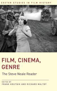 Film, Cinema, Genre The Steve Neale Reader