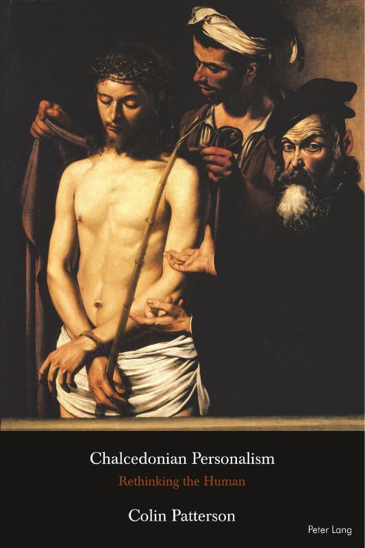 Chalcedonian Personalism Rethinking the Human