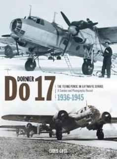 Dornier Do 17 The 'Flying Pencil' in the Luftwaffe Service