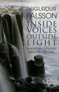 Inisde Voices, Outside Light Translated and Introduced by Martin Regal