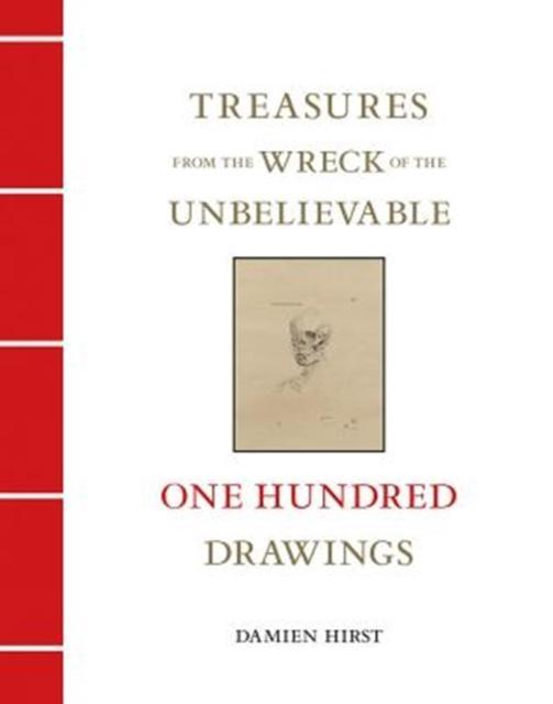 Treasures from the Wreck of the Unbelievable One Hundred Drawings Vol II