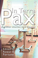 In Terra Pax and Other Stories and Poems 