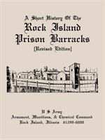 Short History of the Rock Island Prison Barracks 