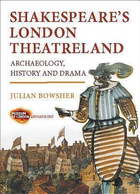 Shakespeare's London Theatreland 