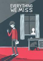 Everything We Miss 