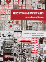 Repositioning Pacific Arts Artists, Objects, Histories