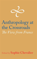 Anthropology at the Crossroads The View from France