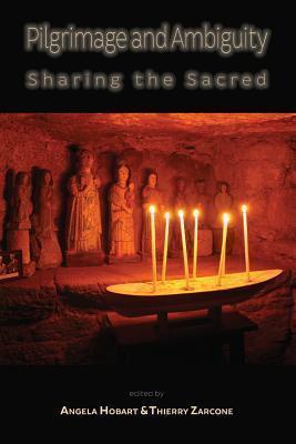 Pilgrimage and Ambiguity Sharing the Sacred