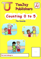 TeeJay Mathematics CfE Early Level Counting 0 to 5: The Seaside (Book A1) 