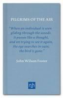 Pilgrims of the Air: The Passing of the Passenger Pigeons 
