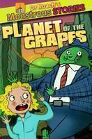 Monstrous Stories: Planet of the Grapes 