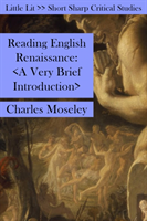 Reading English Renaissance A Very Brief Introduction