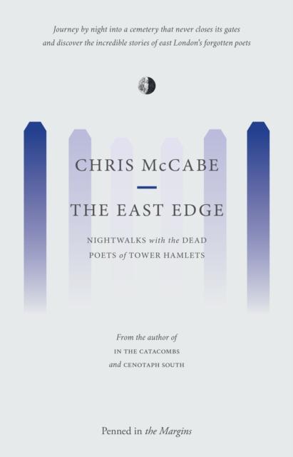 East Edge Nightwalks with the Dead Poets of Tower Hamlets