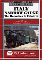 Italy Narrow Gauge the Dolomites to Calabria