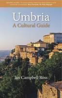 Umbria A Cultural Guide