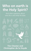 Who on earth is the Holy Spirit? and other questions about who