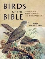 Birds of the Bible A Guide for Bible Readers and