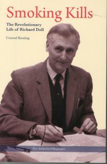 Smoking Kills The Revolutionary Life of Richard Doll