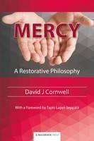 Mercy A Restorative Philosophy