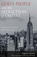 God's People and the Seduction of Empire Hearing God's call in the mode