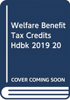Welfare Benefits and Tax Credits Handbook 2019 - 2020