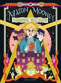 Mason Mooney: Paranormal Investigator 