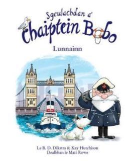 Sgeulachdan a' Chaiptein Bobo Lunnainn