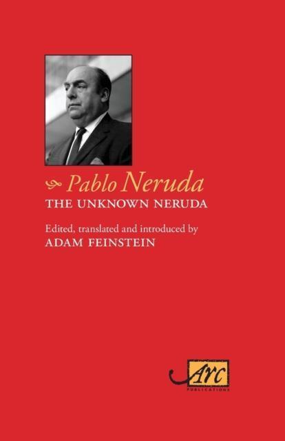 Unknown Neruda 