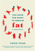 You Have the Right to Remain Fat A Manifesto