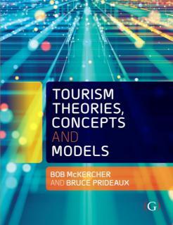 Tourism Theories, Concepts and Models 