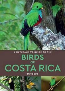 Naturalistâs Guide to the Birds of Costa Rica (2nd edition) 