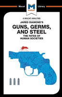 Analysis of Jared Diamond's Guns, Germs & Steel The Fate of Human Societies