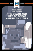Analysis of Jane Jacobs's The Death and Life of Great American Cities 