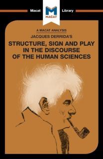 Analysis of Jacques Derrida's Structure, Sign, and Play in the Discourse of the Human Sciences 
