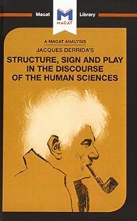 Analysis of Jacques Derrida's Structure, Sign, and Play in the Discourse of the Human Sciences 
