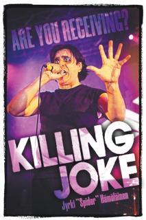 Killing Joke Are You Receiving?