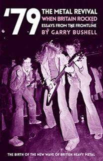 '79 The Metal Revival: When Britain Rocked Essays from the Frontline