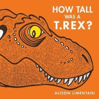 How Tall was a T. rex? 