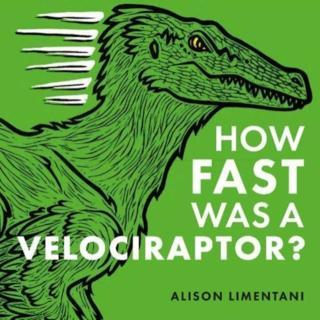 How Fast was a Velociraptor? 