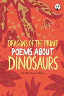 Dragons of the Prime Poems about Dinosaurs