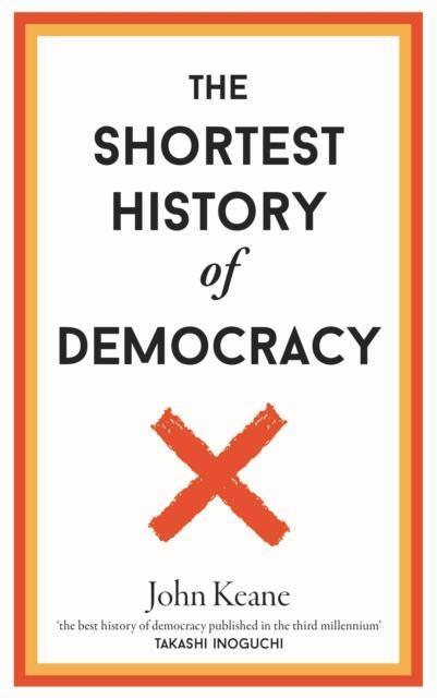 Shortest History of Democracy 