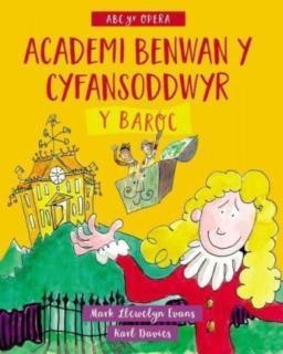 Academi Benwan y Cyfansoddwyr: Y Baroc 