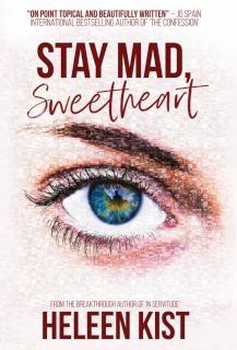 Stay Mad, Sweetheart 