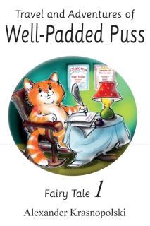 Travel and Adventures of Well-Padded Puss Fairy Tale - Book 1
