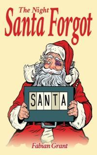 Night Santa Forgot 